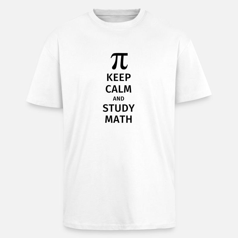 keep calm and study math - T-shirt unisexe oversize épais - blanc