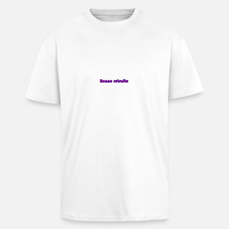RETRAITE. RETRAITE. RETRAITEE. RETRAITE - T-shirt unisexe oversize épais - blanc