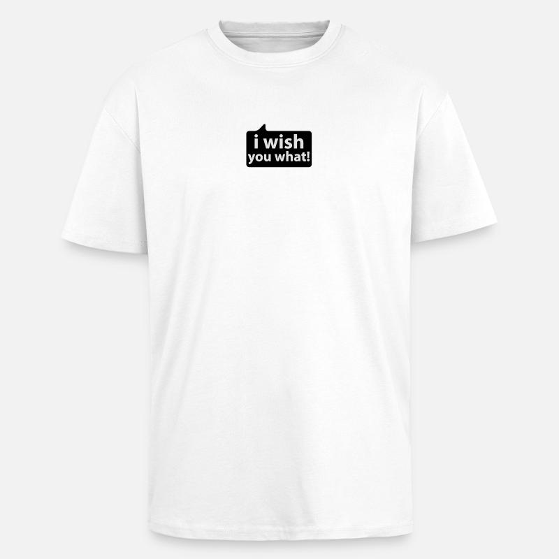 Ich wünsche Dir was - Oversized Heavyweight Unisex T-Shirt - Weiß
