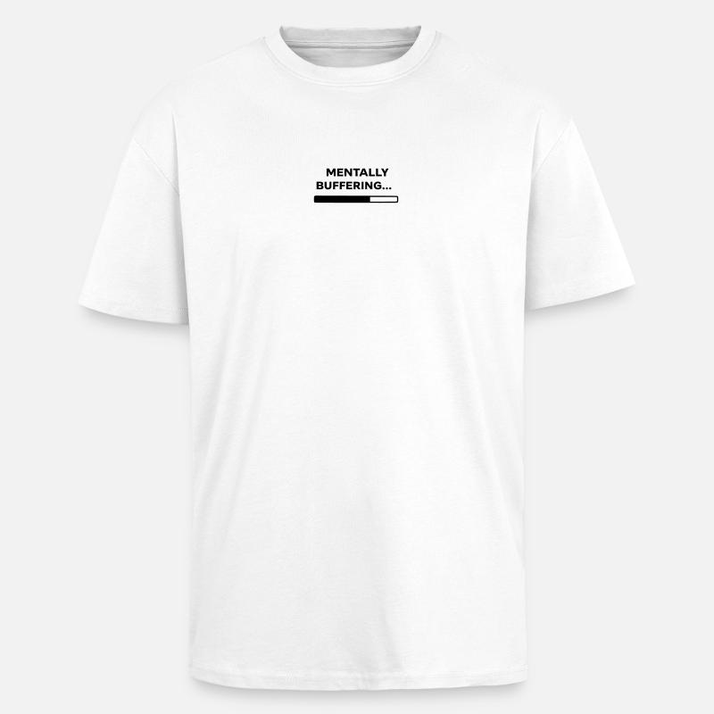 MENTALLY BUFFERING… | Minimal Loading Bar Design - Oversized Heavyweight Unisex T-Shirt - Weiß