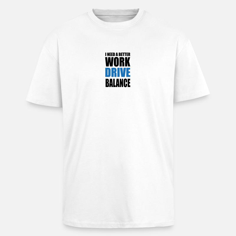Work Drive Balance - Oversized Heavyweight Unisex T-Shirt - Weiß
