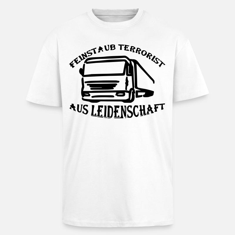 Feinstaub Terrorist aus Leidenschaft - Oversized Heavyweight Unisex T-Shirt - Weiß