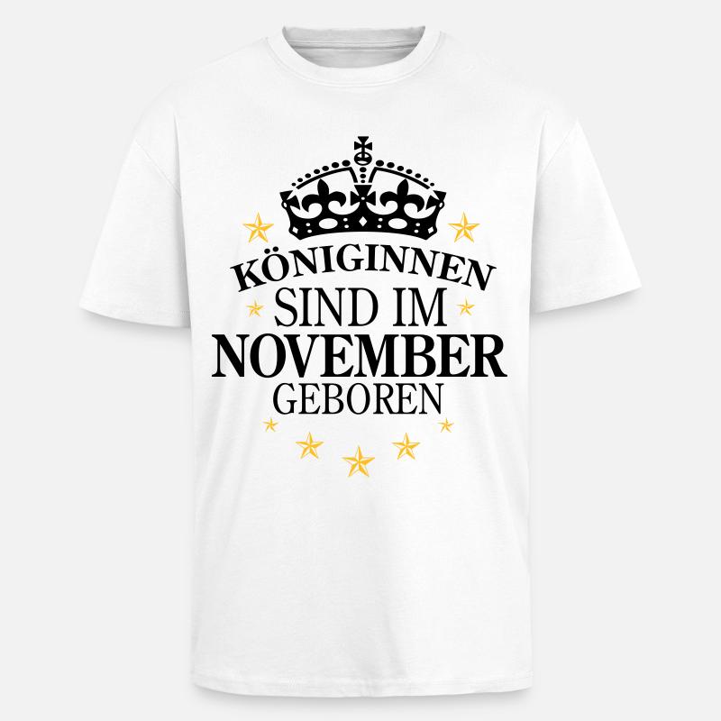 Königinnen November - Oversized Heavyweight Unisex T-Shirt - Weiß