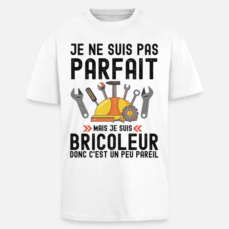 Humour Bricoleur Autodérision - T-shirt unisexe oversize épais - blanc