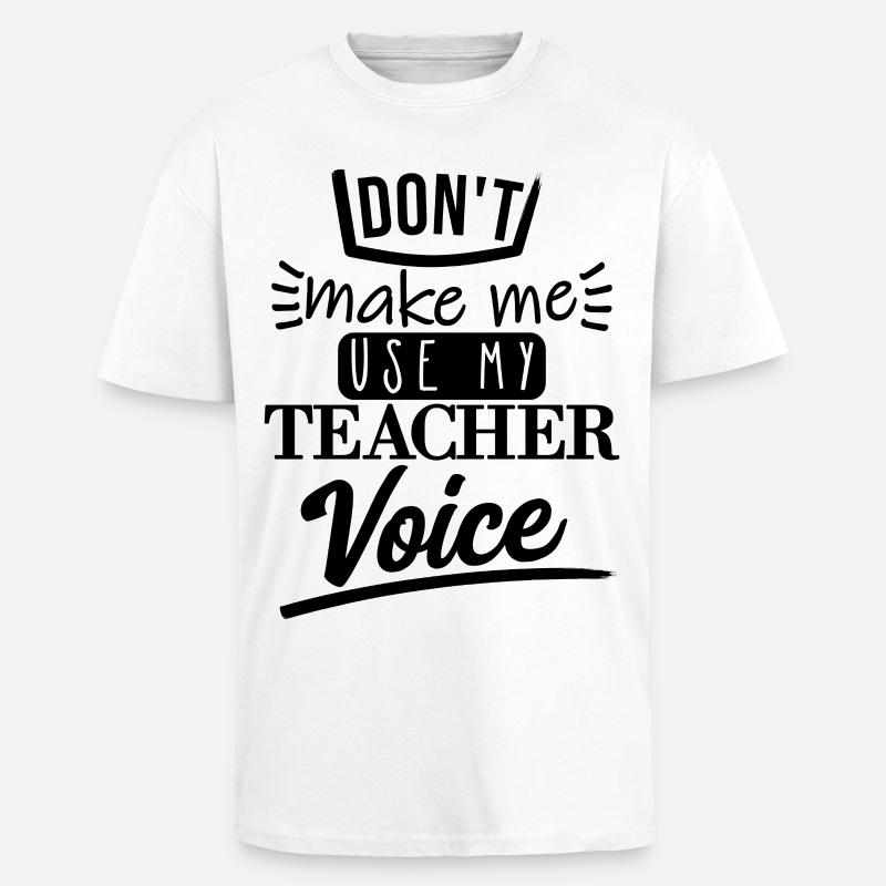 don't make me use it (schwarz) - Oversized Heavyweight Unisex T-Shirt - Weiß