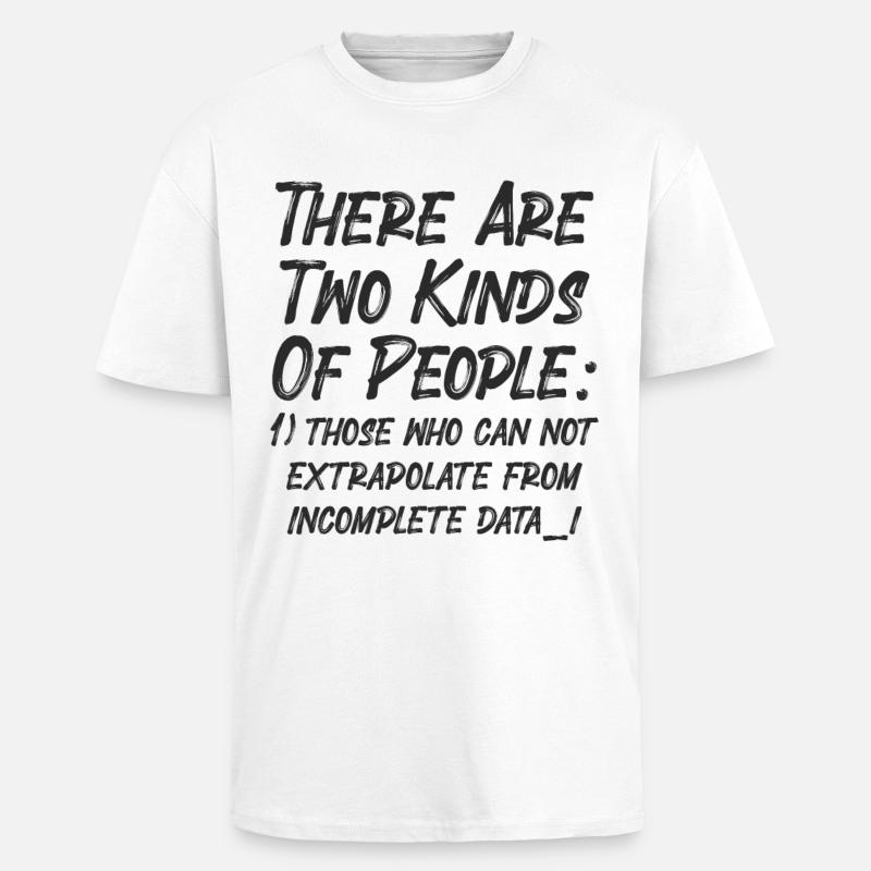 Incomplete Data Funny Science Nerd - Unisex Oversized Heavyweight T-shirt - white