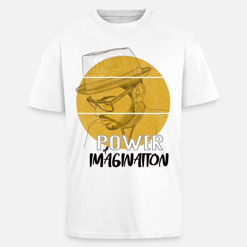 Power Imagination – Design de déclaration créative - T-shirt unisexe oversize épais - blanc