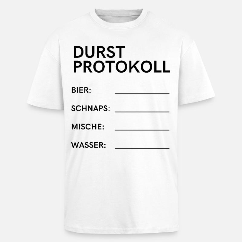 Durstprotokoll - Oversized Heavyweight Unisex T-Shirt - Weiß