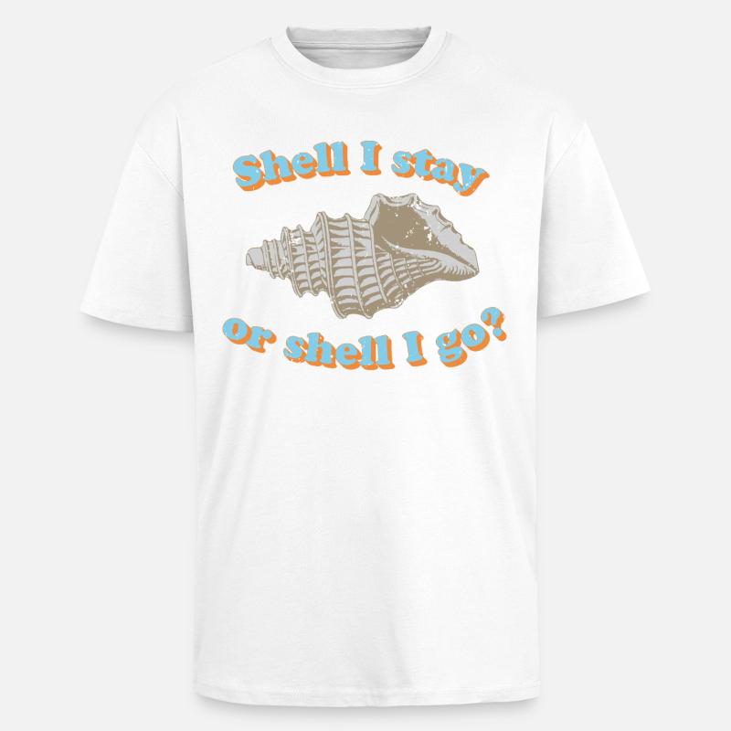 Shell or go? - Unisex Oversized Heavyweight T-shirt - white
