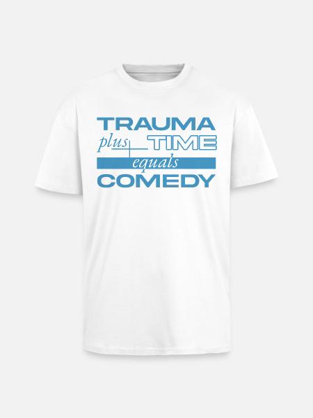 Trauma + Time = Comedy - Unisex Oversized Heavyweight T-shirt - white