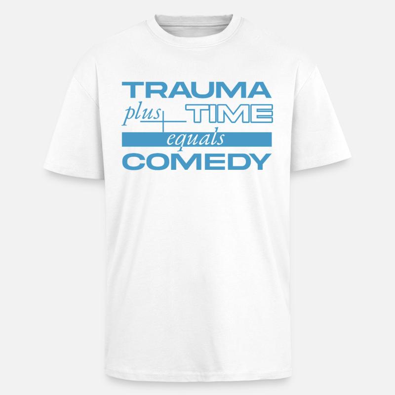 Trauma + Time = Comedy - Unisex Oversized Heavyweight T-shirt - white