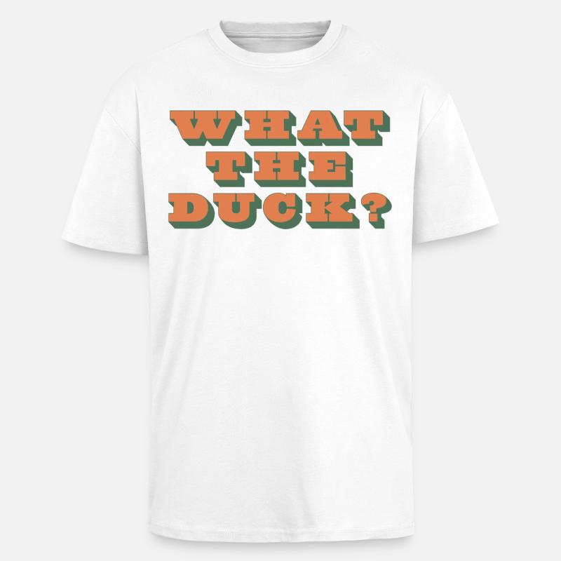 Qu’est-ce que c’est que le canard ?! - T-shirt unisexe oversize épais - blanc