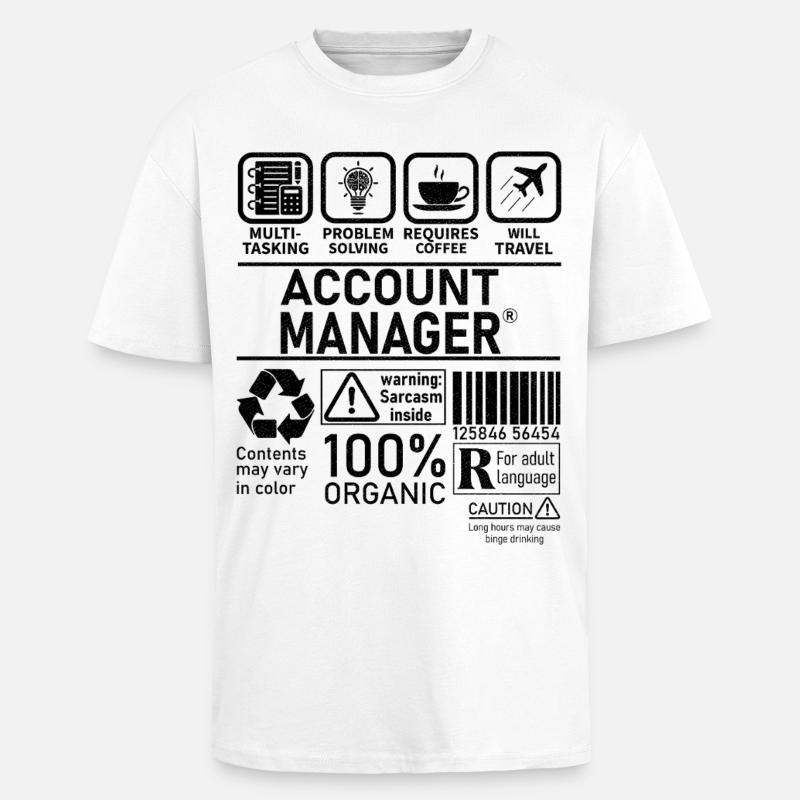 Account Manager Multi Tasking Problem Solving - Unisex Oversized Heavyweight T-shirt - white
