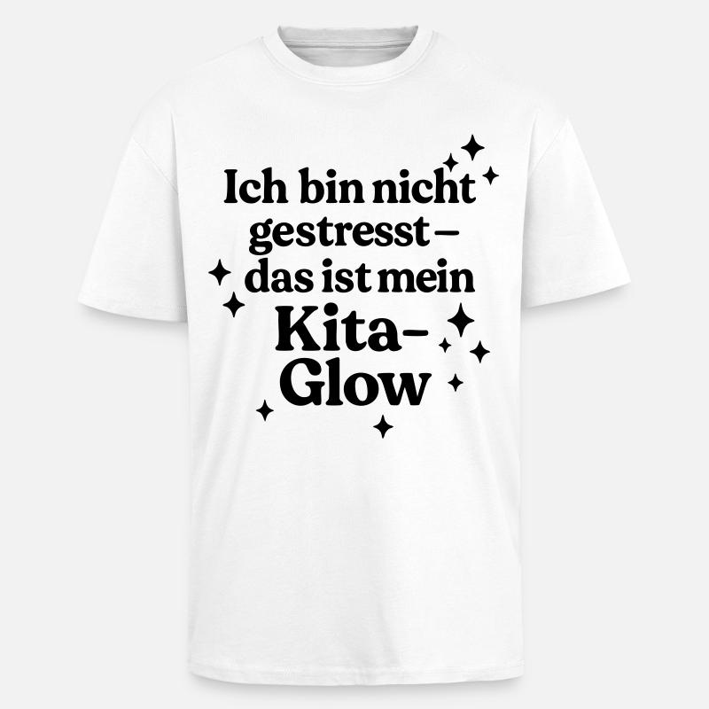 Ich bin nicht gestresst... - Oversized Heavyweight Unisex T-Shirt - Weiß