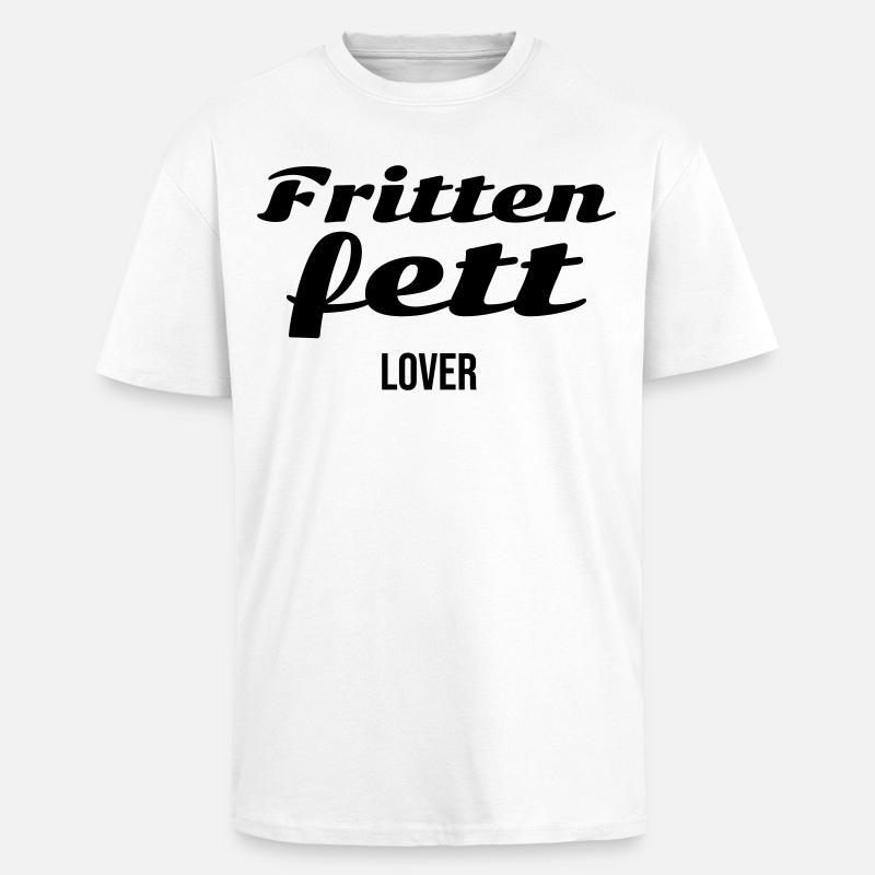 Frittenfett Lover - Oversized Heavyweight Unisex T-Shirt - Weiß