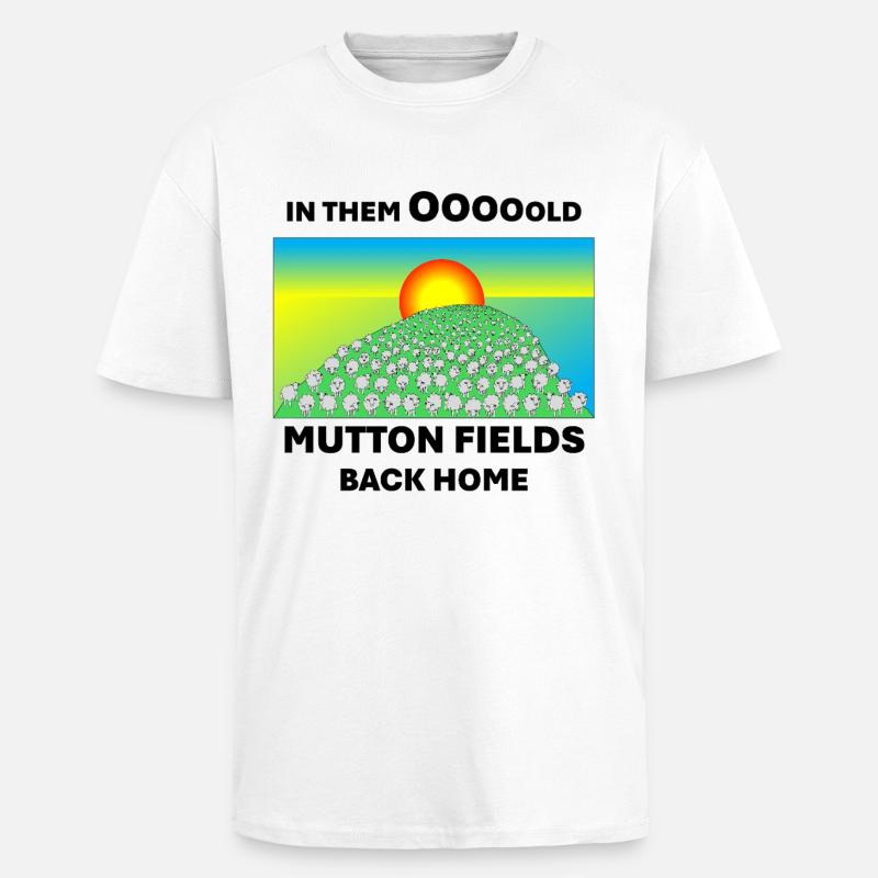 Mutton fields back home - Unisex Oversized Heavyweight T-shirt - white