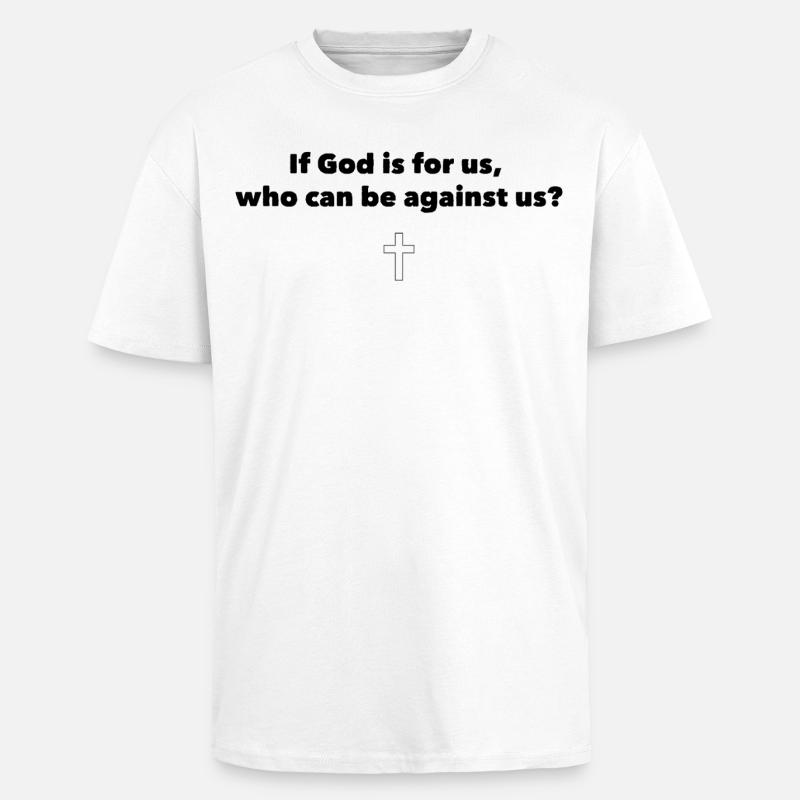Si Dieu est avec nous - T-shirt unisexe oversize épais - blanc