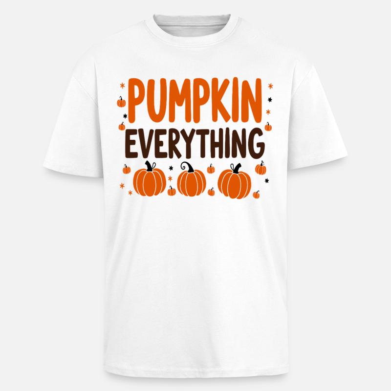 Pumpkin Everything Fall October - Unisex Oversized Heavyweight T-shirt - white