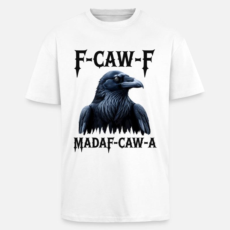 F-Caw Mada-Caw-A Raben-Design - Oversized Heavyweight Unisex T-Shirt - Weiß