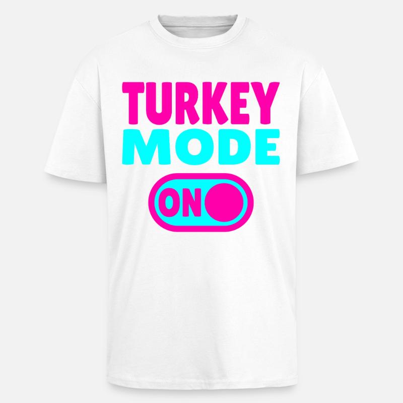 Mode dinde activé - T-shirt unisexe oversize épais - blanc