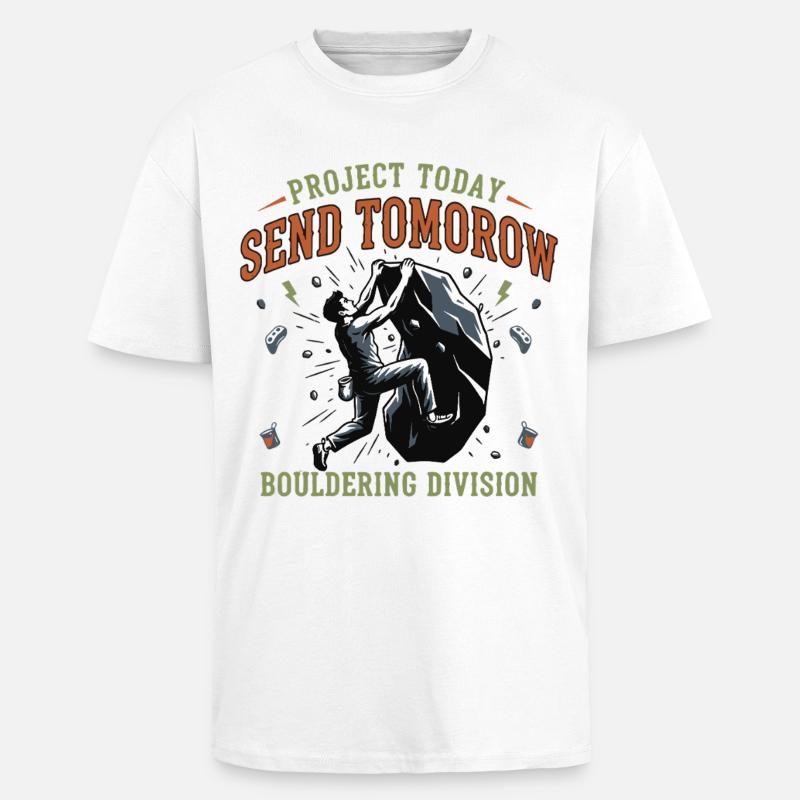 Project Today Morgen Bouldering Klettern - Oversized Heavyweight Unisex T-Shirt - Weiß