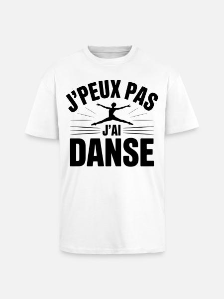 J'Peux Pas J'Ai Danse - T-shirt unisexe oversize épais - blanc