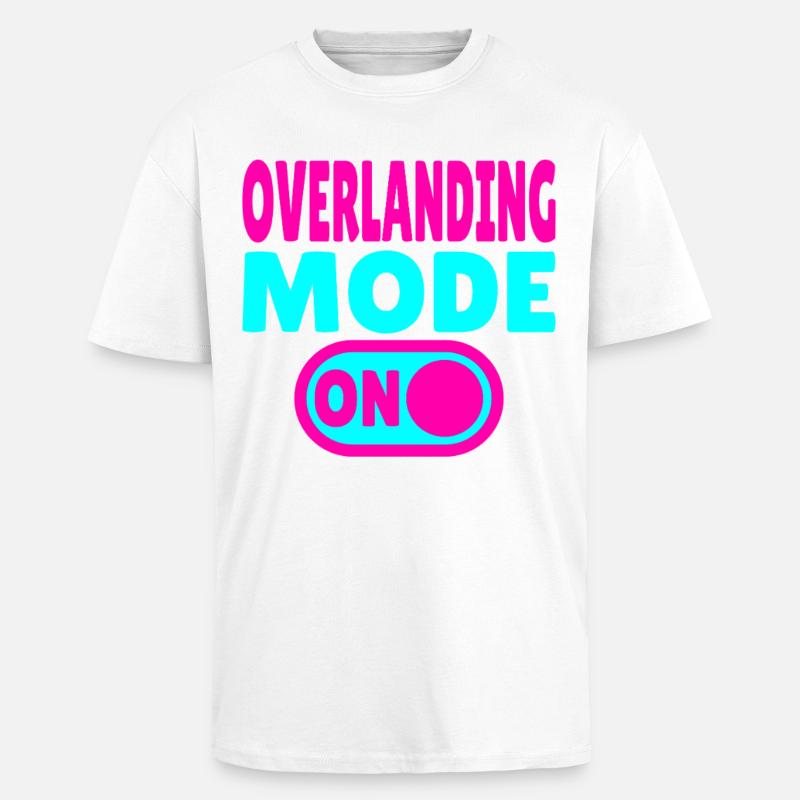 Mode Overlanding ACTIVÉ – Passer à l’aventure - T-shirt unisexe oversize épais - blanc