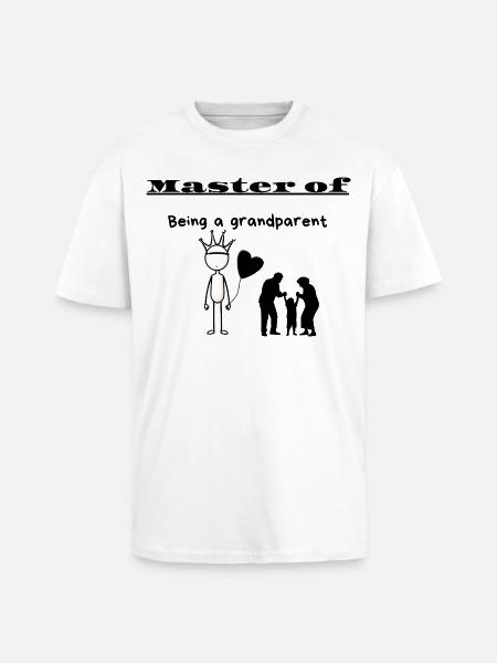 Master of Being a grandparent - Unisex Oversized Heavyweight T-shirt - white