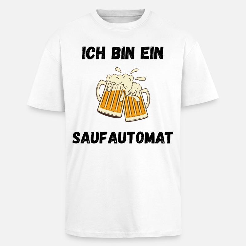 Ich bin ein Saufautomat - Oversized Heavyweight Unisex T-Shirt - Weiß