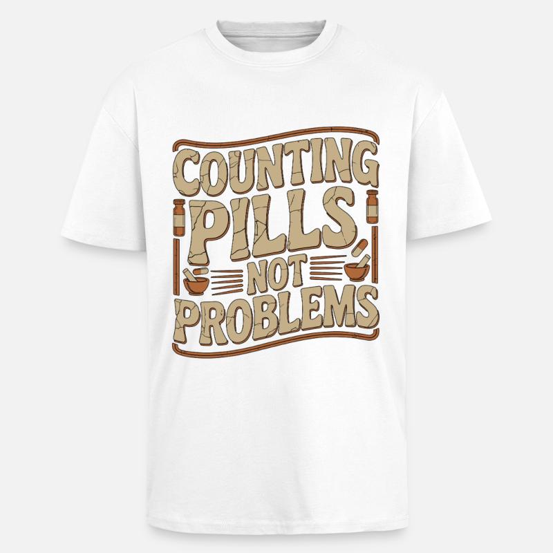 Pharmacist Student Counting Pills Pharmacy Trainee - Oversized Heavyweight Unisex T-Shirt - Weiß