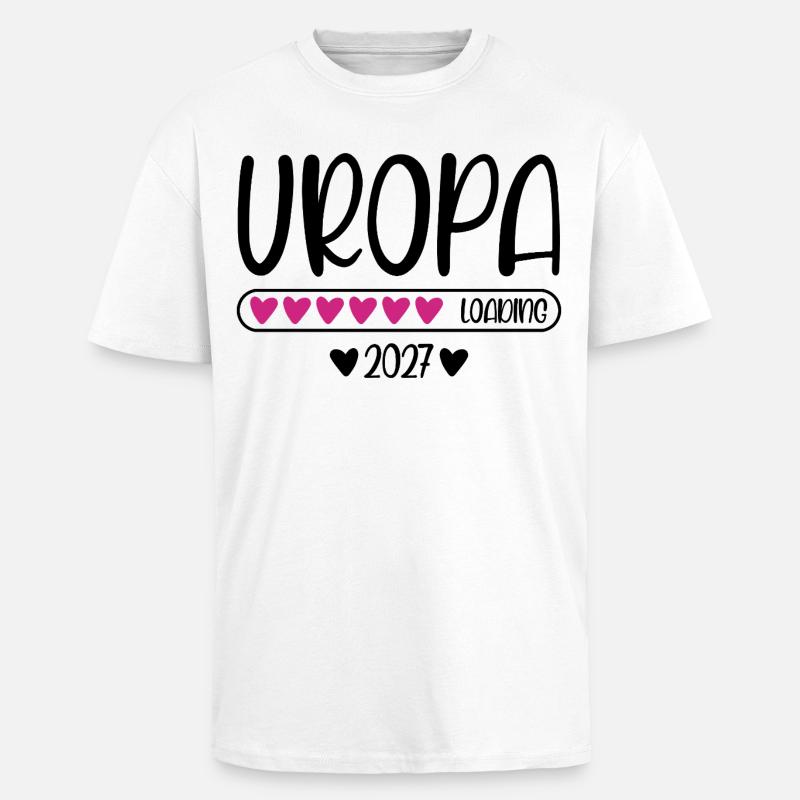 Uropa 2027 loading mit Herzchen Ladebalken - Oversized Heavyweight Unisex T-Shirt - Weiß