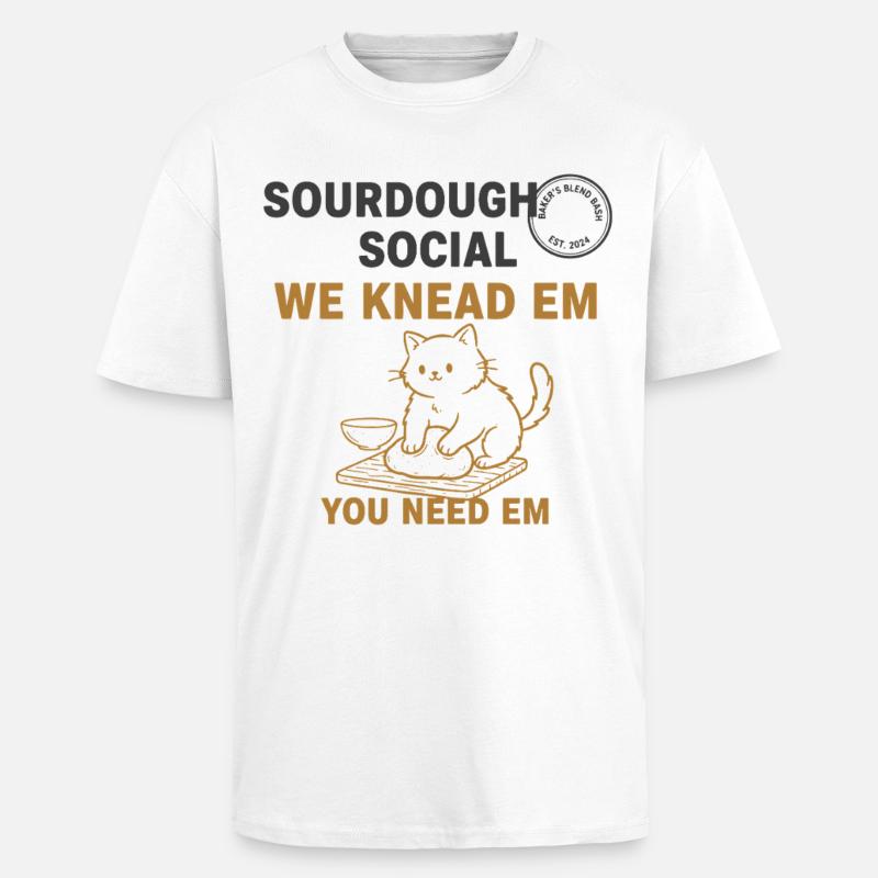 Sourdough Bread Baking Baker Bread Making - Unisex Oversized Heavyweight T-shirt - white