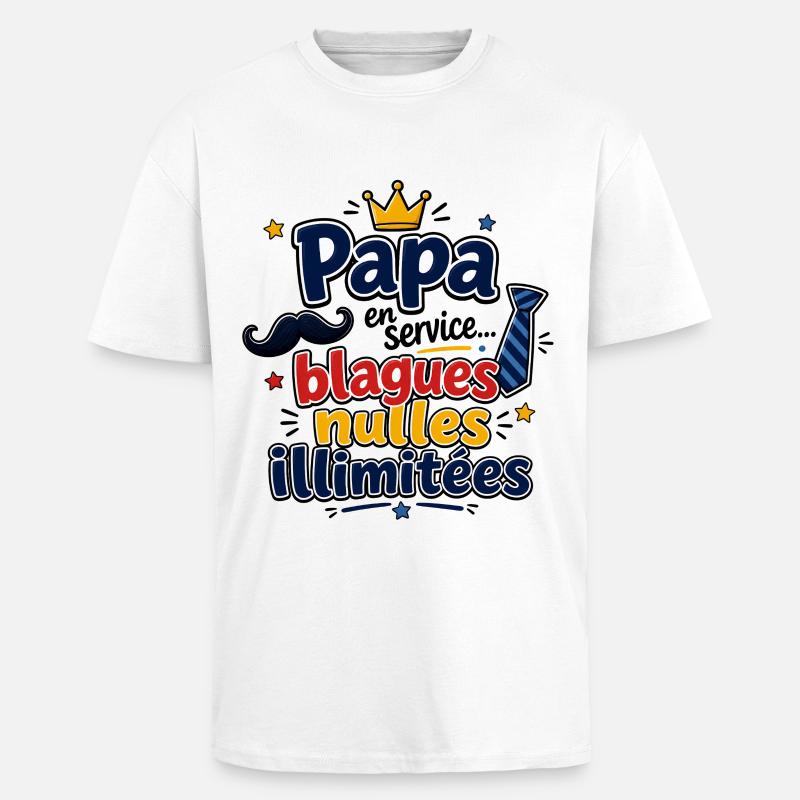 Papa blagues nulles illimitées - T-shirt unisexe oversize épais - blanc