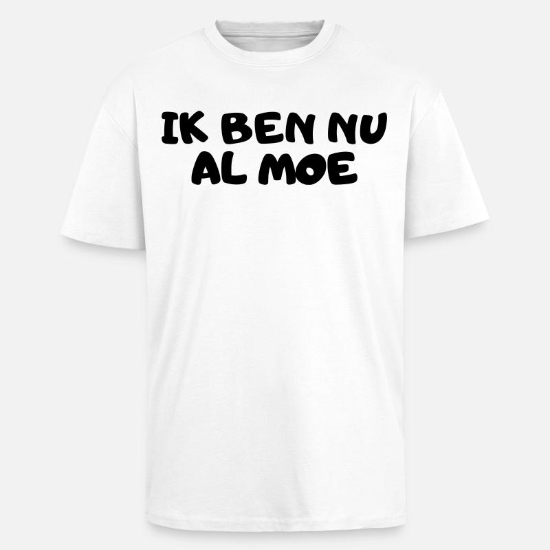 Ich bin schon müde - Oversized Heavyweight Unisex T-Shirt - Weiß