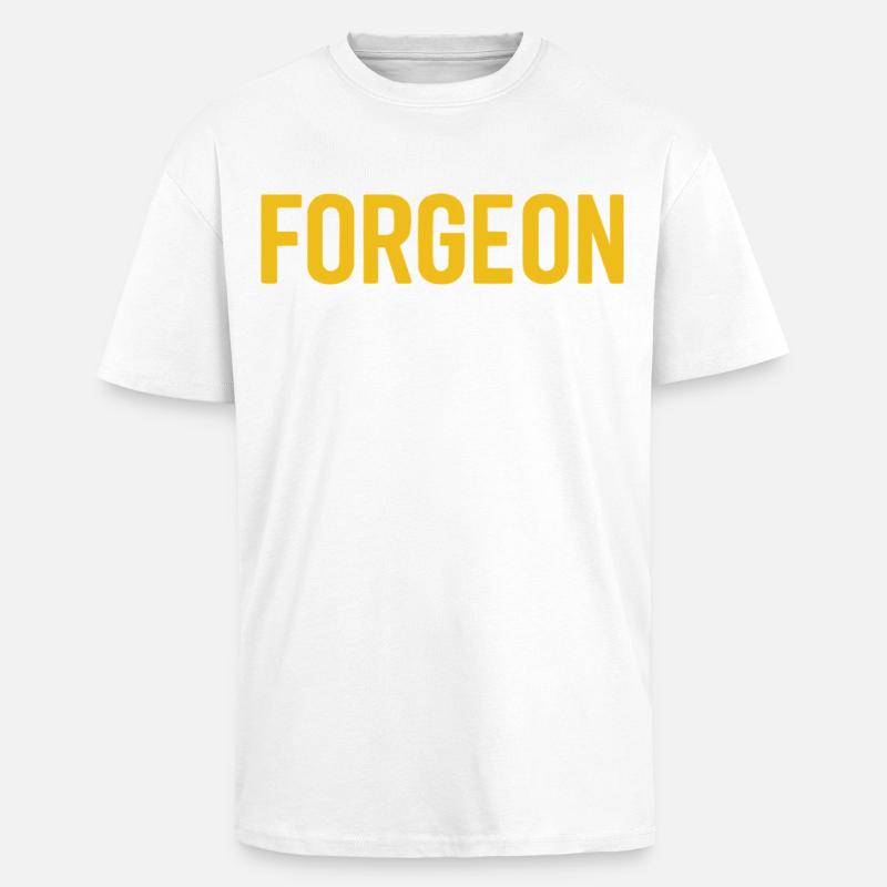 ForgeOn – Restez implacable - T-shirt unisexe oversize épais - blanc