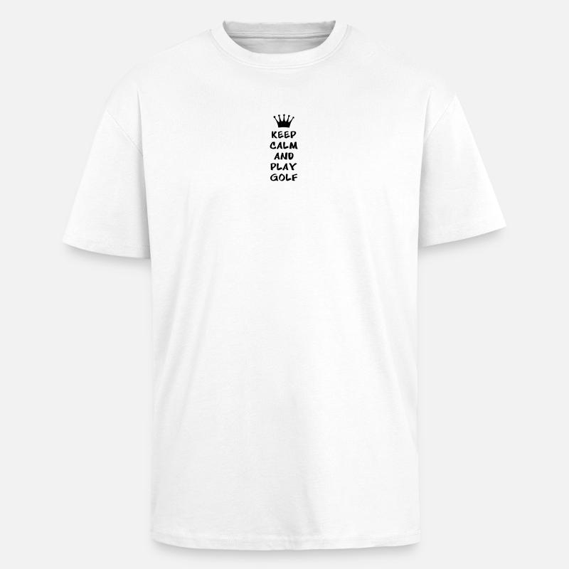 KEEP CALM AND PLAY GOLF - Oversized Heavyweight Unisex T-Shirt - Weiß
