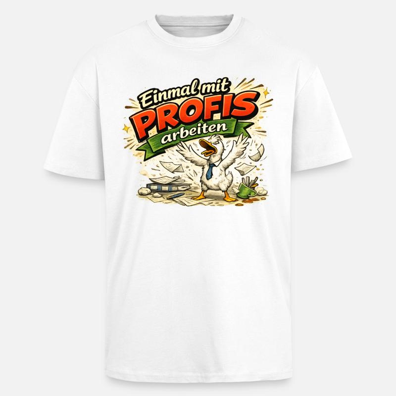 Einmal mit Profis arbeiten - Oversized Heavyweight Unisex T-Shirt - Weiß