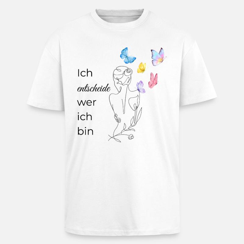 Ich ENTSCHEIDE wer ich bin - Oversized Heavyweight Unisex T-Shirt - Weiß