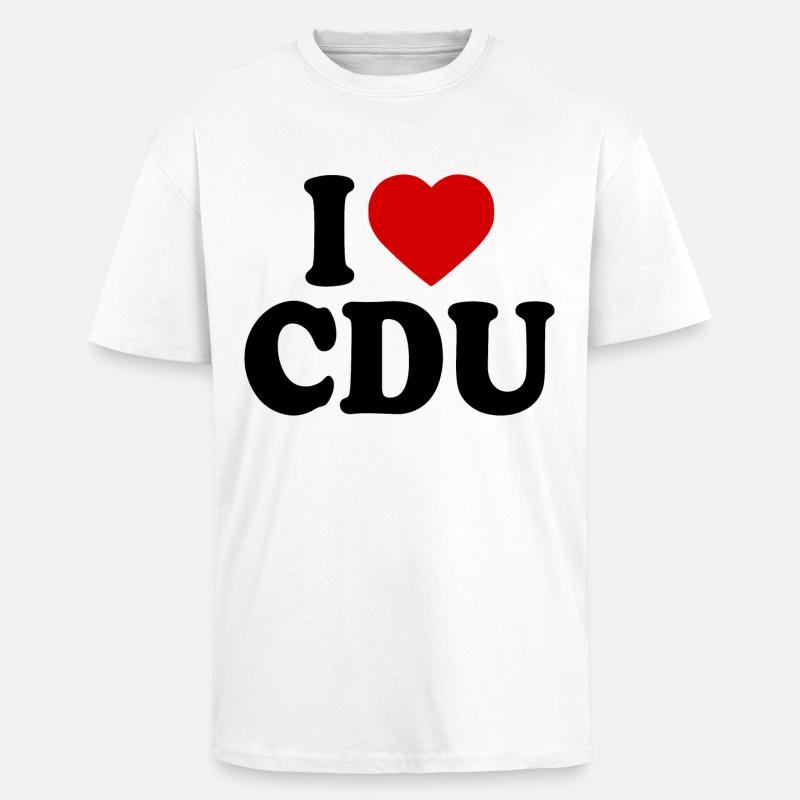 I love cdu - Oversized Heavyweight Unisex T-Shirt - Weiß