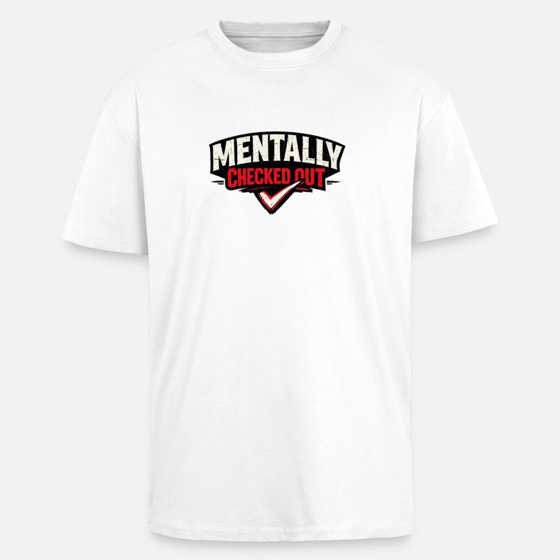 Déconnecté mentalement - T-shirt unisexe oversize épais - blanc