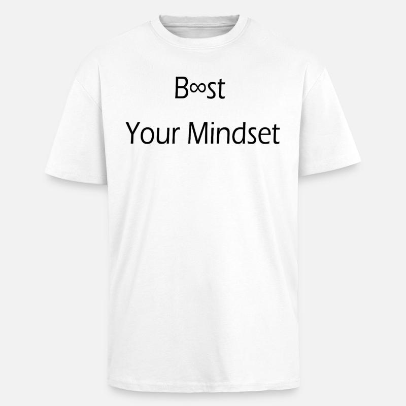 Boost your Mindset / Motivation/ Disziplin/ Spruch - Oversized Heavyweight Unisex T-Shirt - Weiß