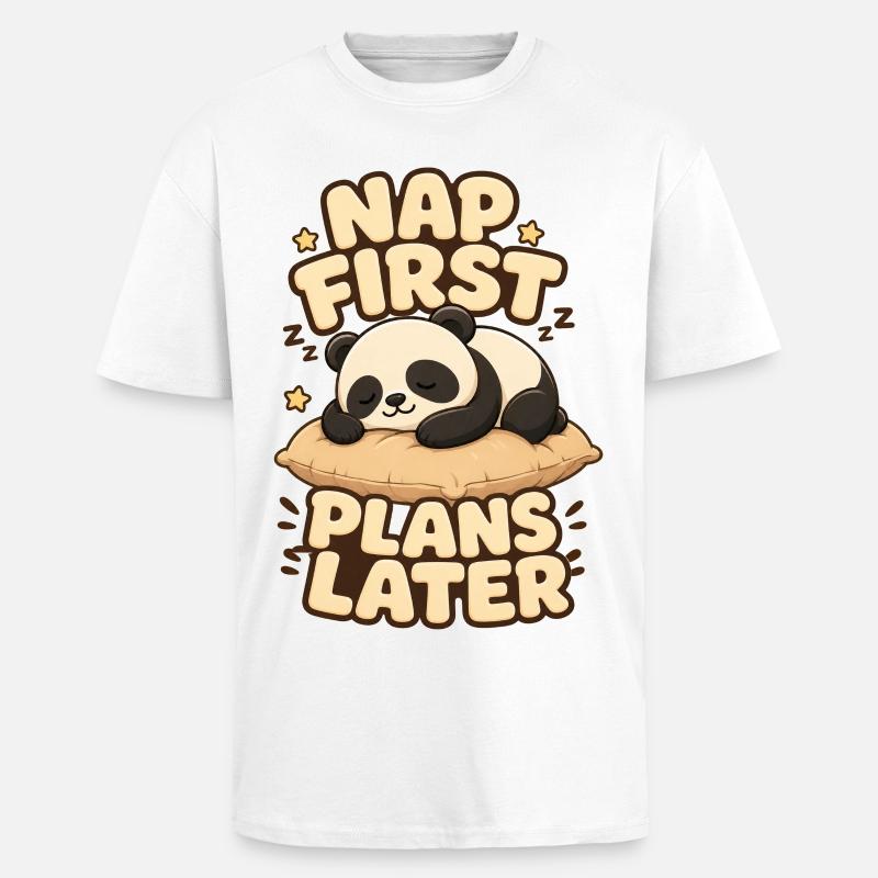Nap First Plans Later Panda - Oversized Heavyweight Unisex T-Shirt - Weiß