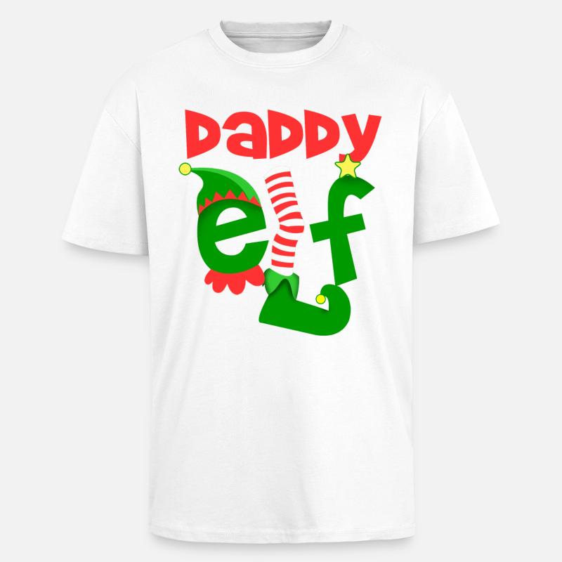 daddy elf - Oversized Heavyweight Unisex T-Shirt - Weiß