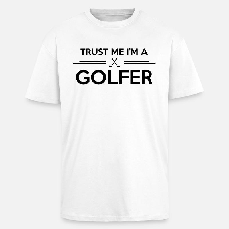 Trust me I'm a golfer - Oversized Heavyweight Unisex T-Shirt - Weiß