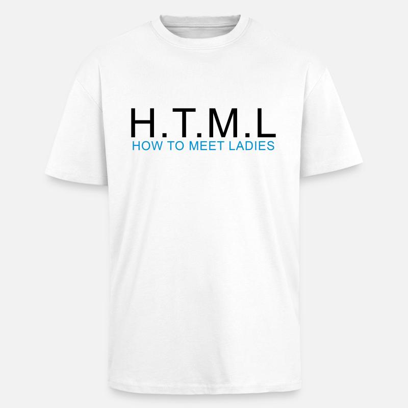 HTML - COMMENT REPONDRE DAMES - T-shirt unisexe oversize épais - blanc