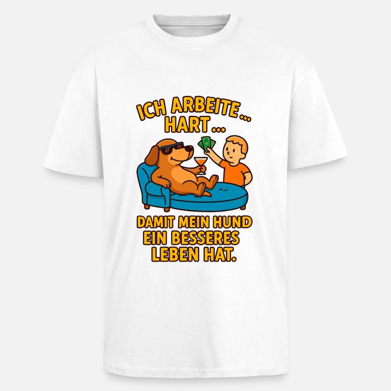 Hundeliebe durch harte Arbeit - Oversized Heavyweight Unisex T-Shirt - Weiß