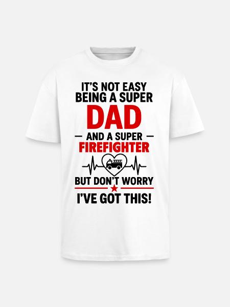 Heart + Firefighter – Super Firefighter Dad - Unisex Oversized Heavyweight T-shirt - white