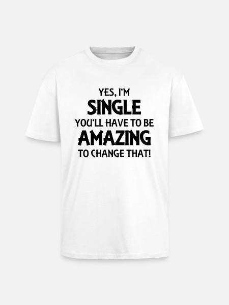 Yes, I'm single - Unisex oversized heavyweight t-shirt - hvid