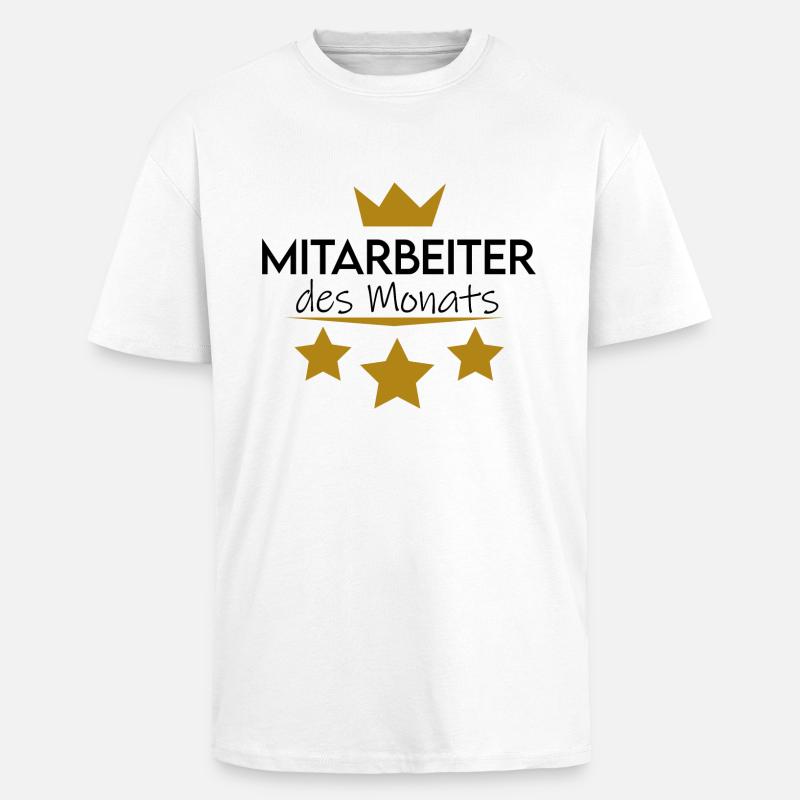 Mitarbeiter des Monats - Oversized Heavyweight Unisex T-Shirt - Weiß