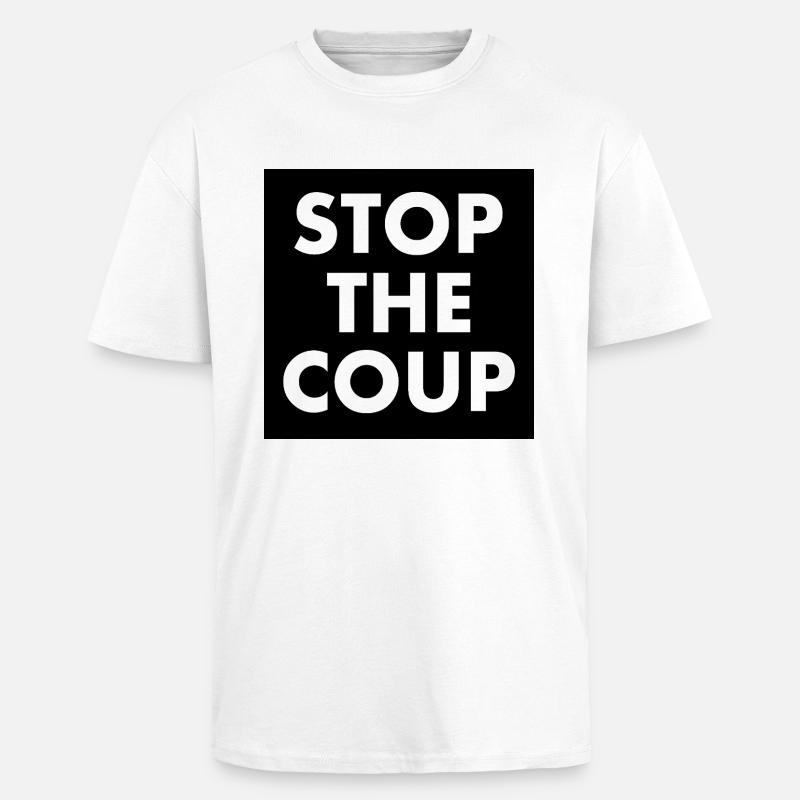 stop the coup - T-shirt unisexe oversize épais - blanc